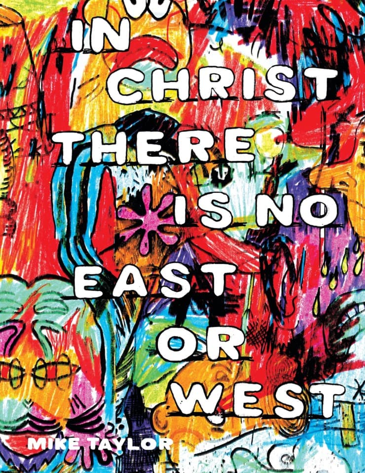 In Christ There Is No East or West