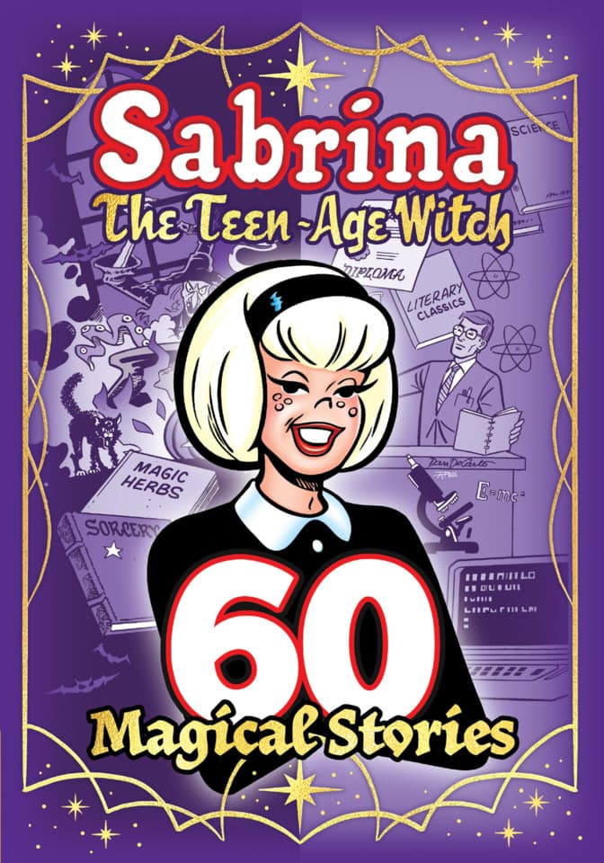 Sabrina the Teen-Age Witch: 60 Magical Stories