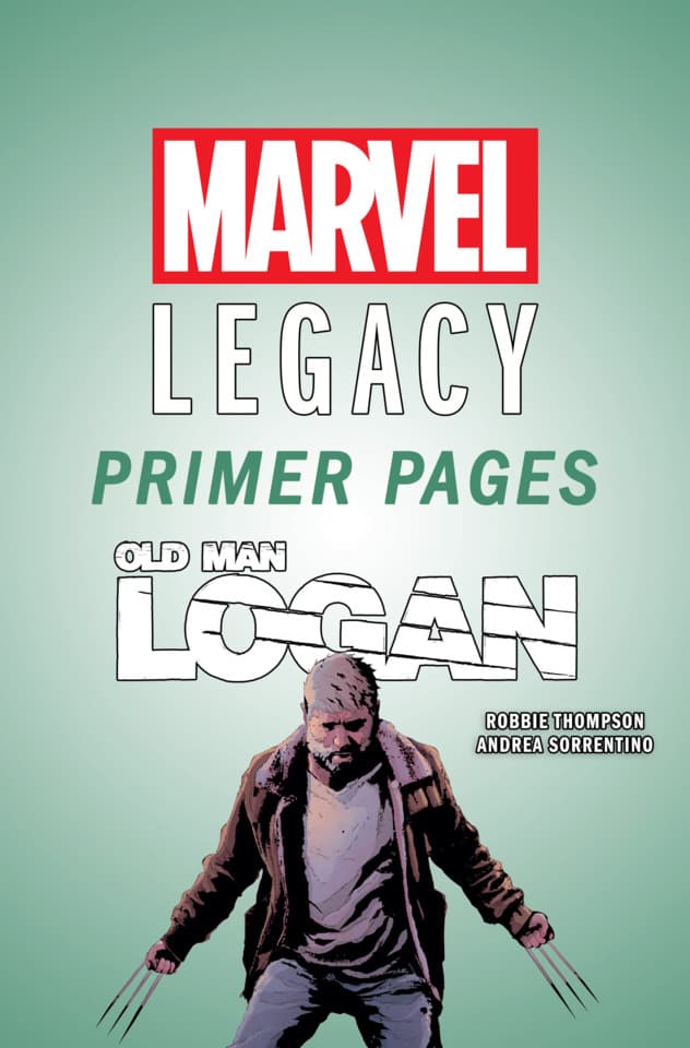 Old Man Logan - Marvel Legacy Primer Pages