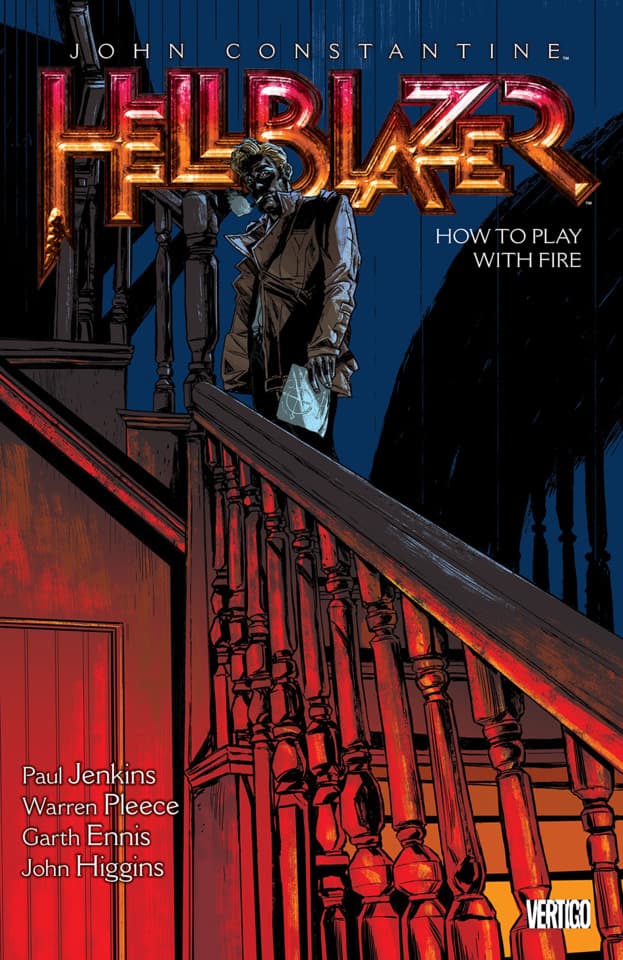 John Constantine, Hellblazer: How to Play with Fire