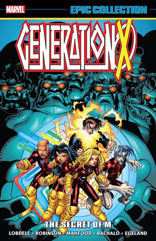 Generation X Epic Collection: The Secret of M