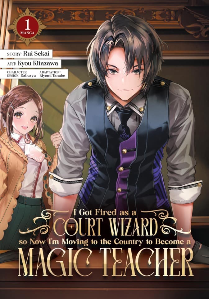 I Got Fired as a Court Wizard so Now I'm Moving to the Country to Become a Magic Teacher