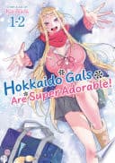 Hokkaido Gals Are Super Adorable! #1