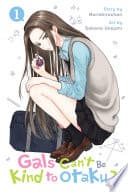 Gals Can’t Be Kind to Otaku!? #1
