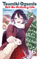 Tsumiki Ogami's Not-So-Ordinary Life #6
