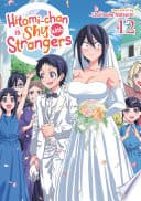 Hitomi-chan is Shy With Strangers #12