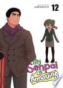 My Senpai is Annoying #12