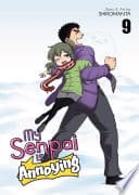My Senpai is Annoying #9