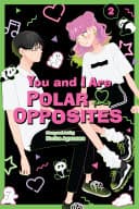 You and I Are Polar Opposites #2