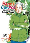 Blank Canvas: My So-Called Artist's Journey #5