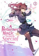 A Returner's Magic Should Be Special #2