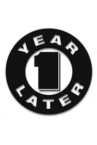 One Year Later