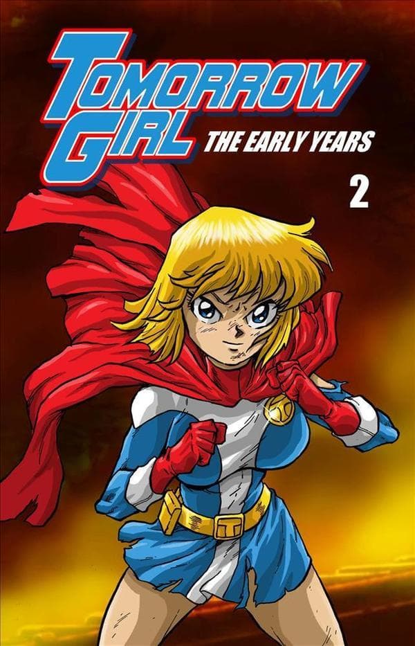 Tomorrow Girl: The Early Years #2 cover