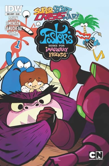 Super Secret Crisis War! Foster's Home For Imaginary Friends One-Shot