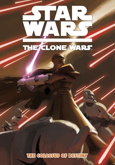 Star Wars: The Clone Wars - The Colossus of Destiny