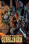 Deadly Tales of the Gunslinger