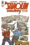 The Shaolin Cowboy: Staying A.I. Live