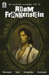The Perfectly Monstrous Life of Adam Frankenstein