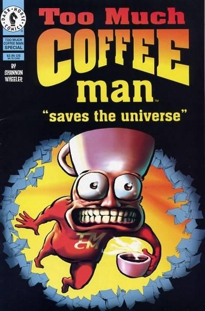 Too Much Coffee Man Special