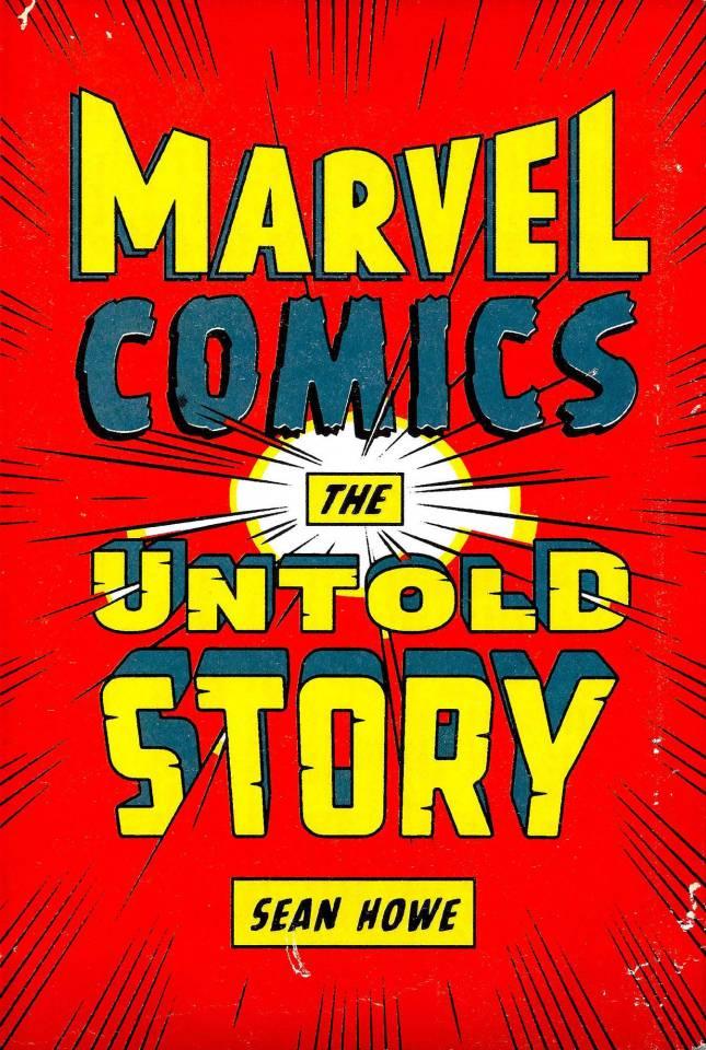 Marvel Comics The Untold Story