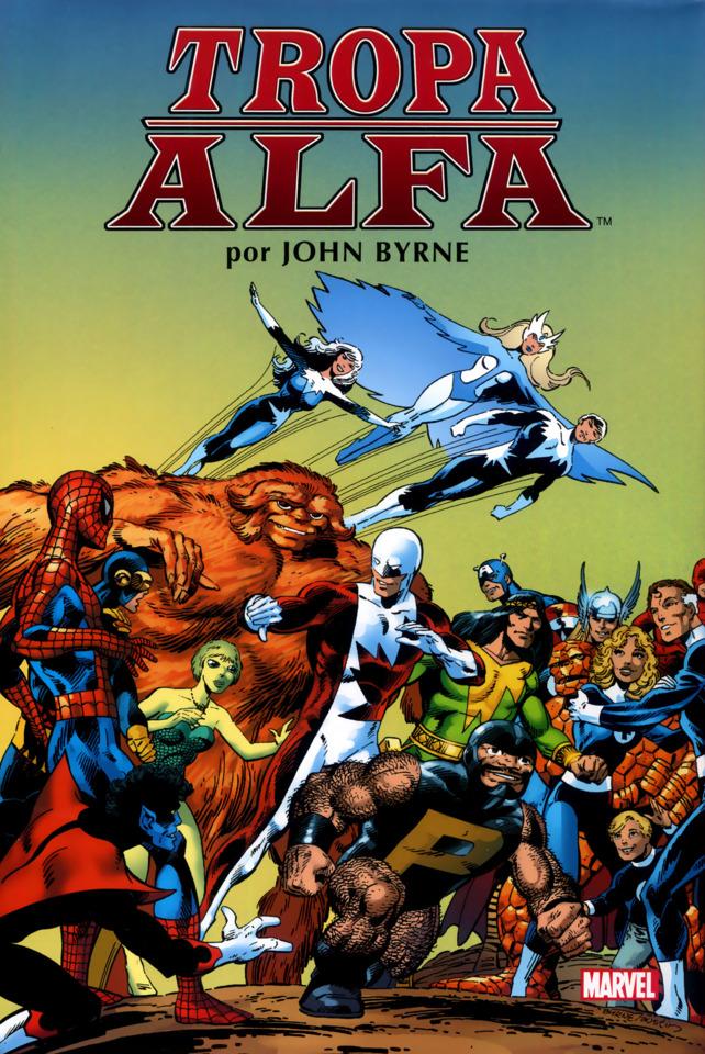 Marvel Omnibus - Tropa Alfa de John Byrne