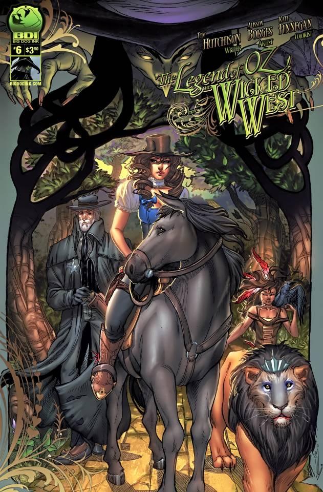 The Legend of Oz: The Wicked West #6