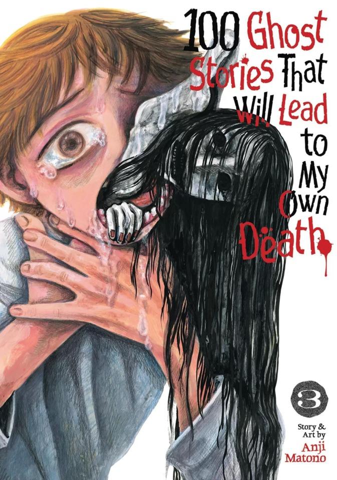 100 Ghost Stories That Will Lead to My Own Death #3
