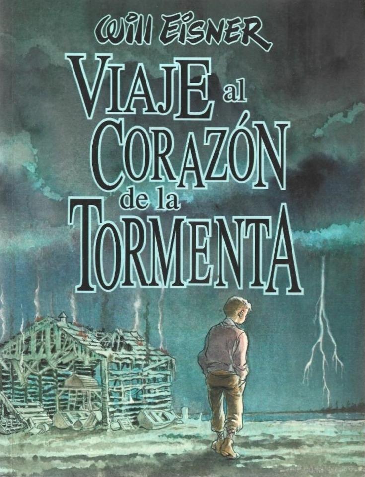 Viaje al corazón de la tormenta cover — © Norma Editorial