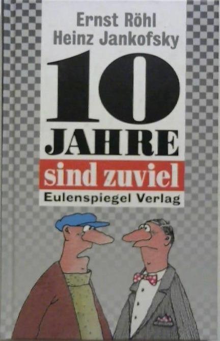 10 Jahre sind zuviel