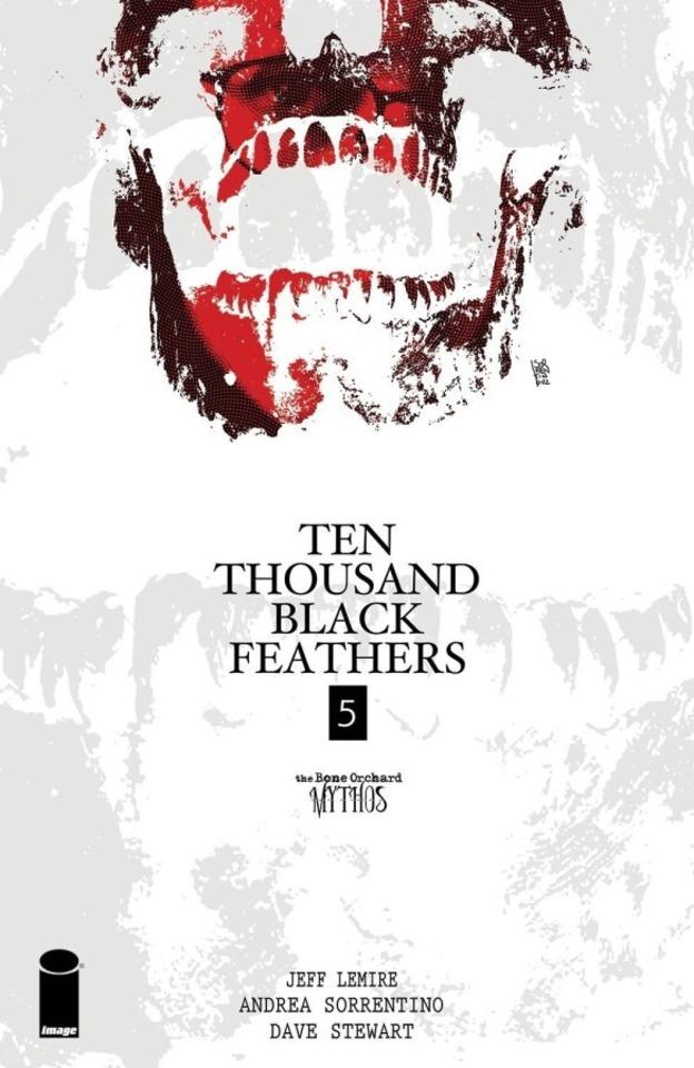 Bone Orchard: Ten Thousand Black Feathers #5