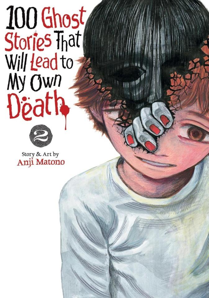 100 Ghost Stories That Will Lead to My Own Death #2