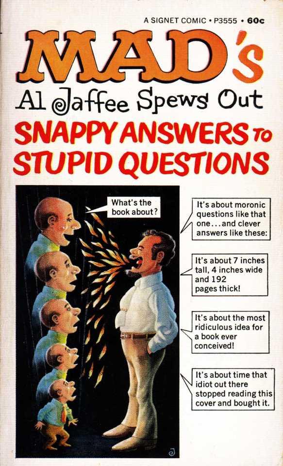 MAD's Al Jaffee Spews Out Snappy Answers to Stupid Questions cover — © New American Library