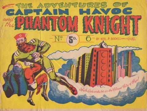 The Adventures of Captain Havoc and the Phantom Knight. #6