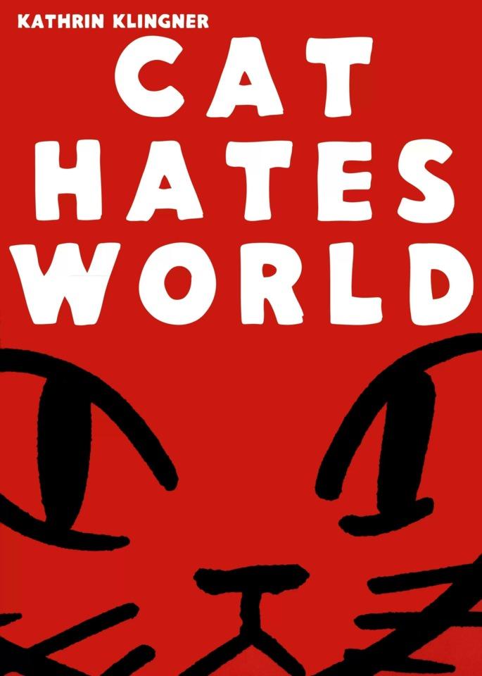 Cat Hates World cover — © Reprodukt