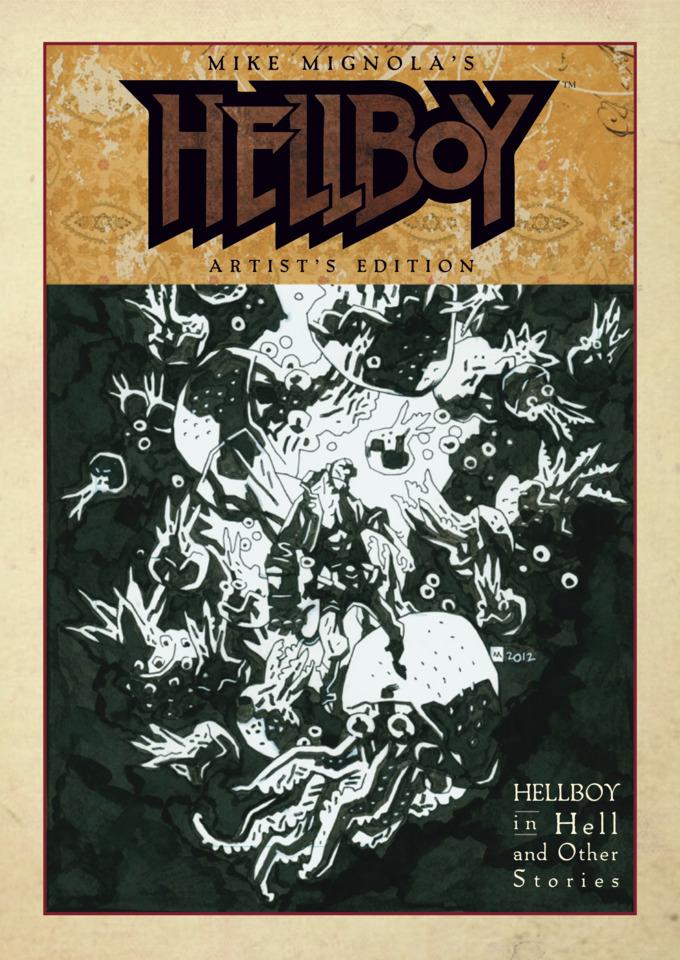 Mike Mignola's Hellboy In Hell and Other Stories Artist's Edition