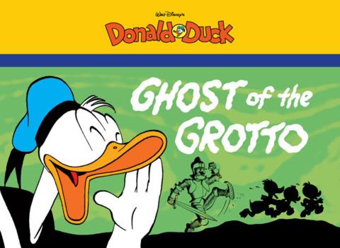 The Ghost of the Grotto: Starring Walt Disney's Donald Duck #1 cover