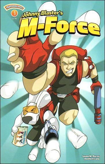Johnny Blaster's M-Force #3
