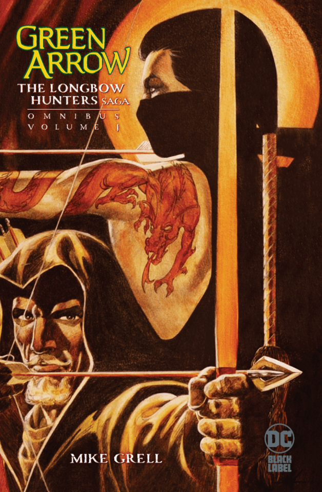 Green Arrow: The Longbow Hunters Saga Omnibus