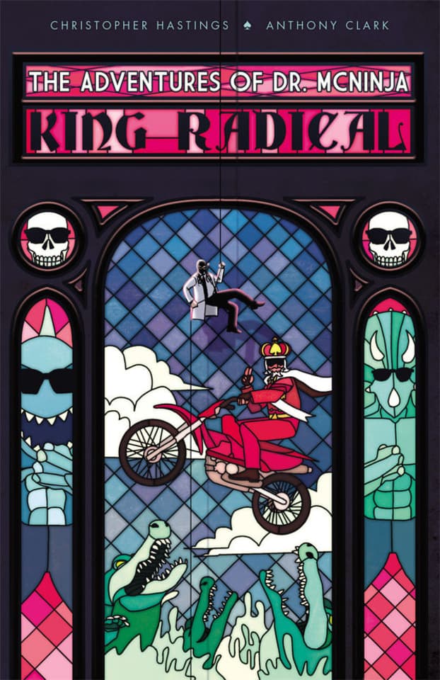 The Adventures of Dr. McNinja: King Radical