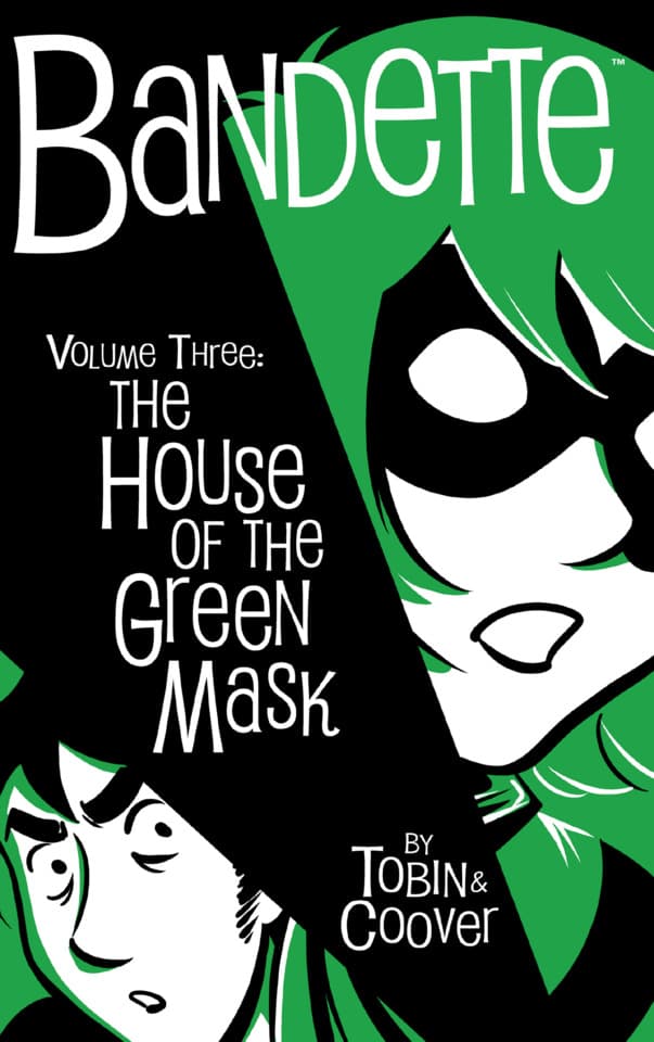 Bandette: The House of the Green Mask