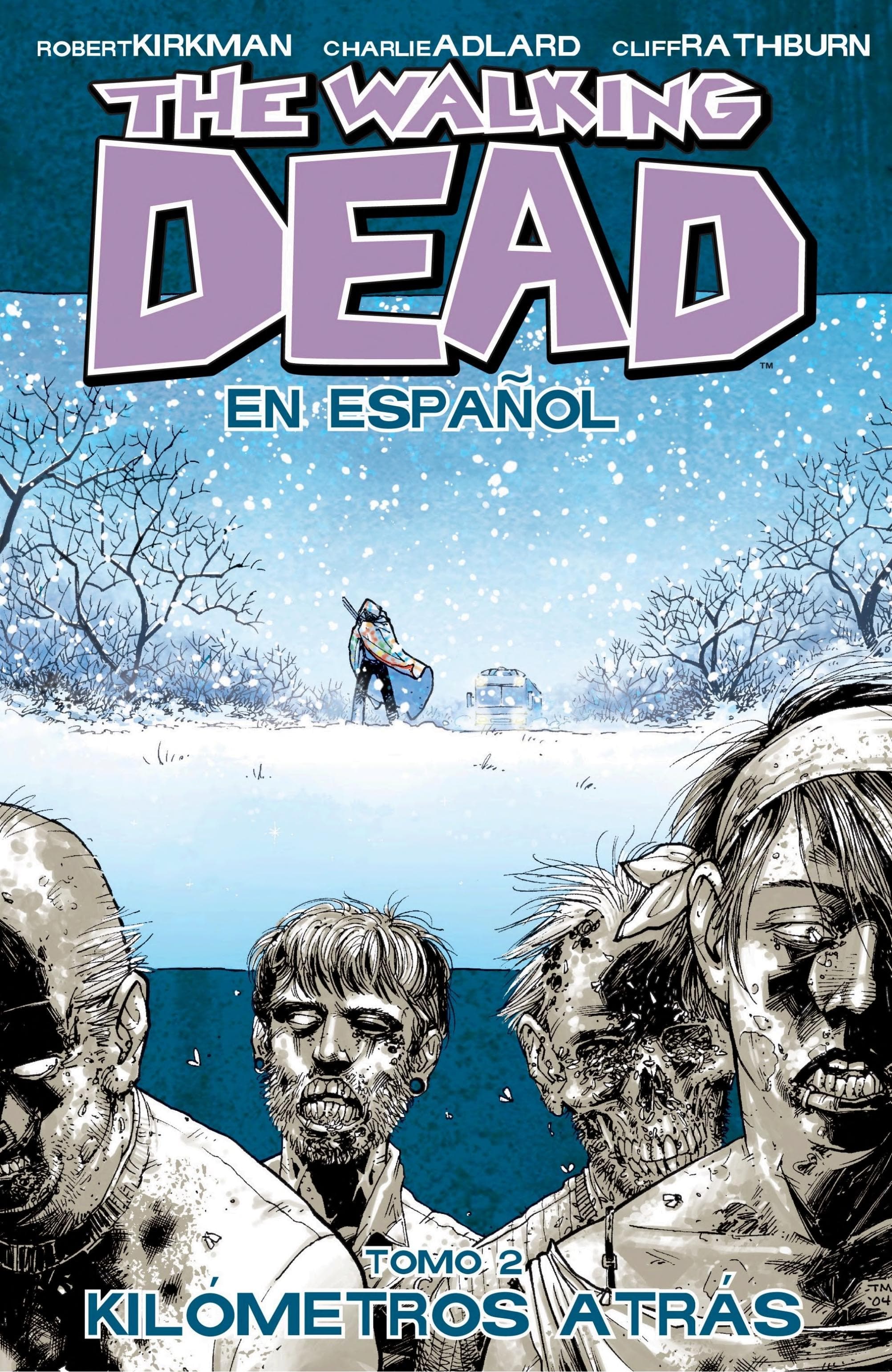 The Walking Dead Vol. 2: Spanish Edition: Kilometros Atras