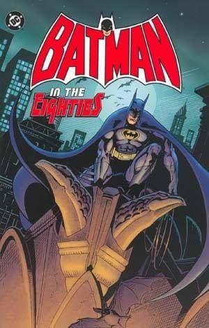 Batman In The Eighties