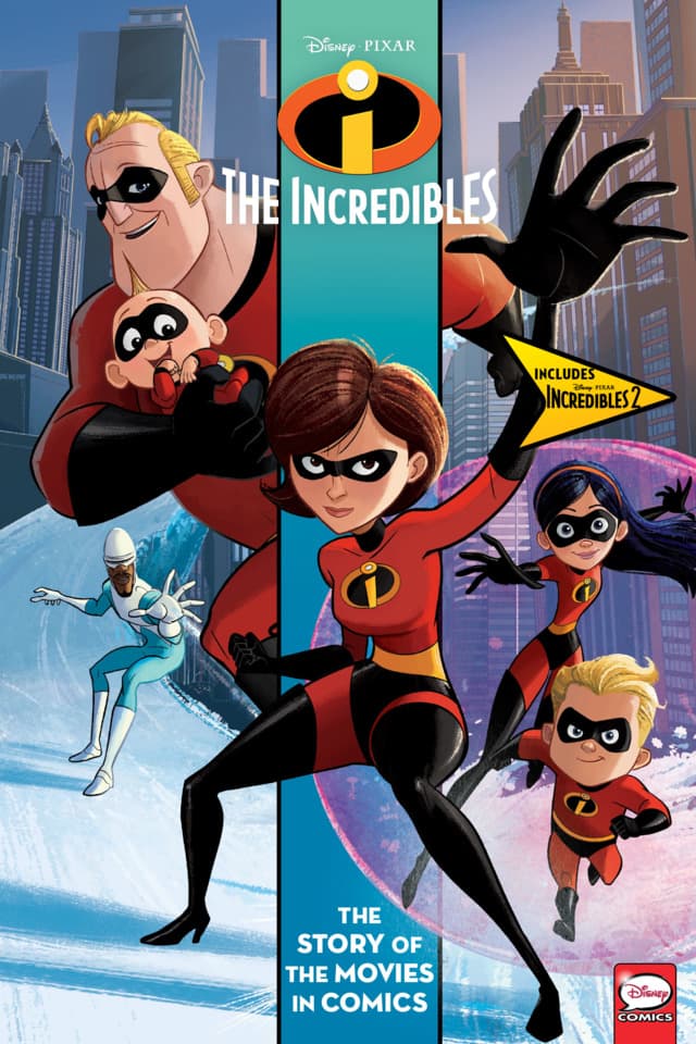Disney•PIXAR The Incredibles and The Incredibles 2: The Story of the Movies in Comics