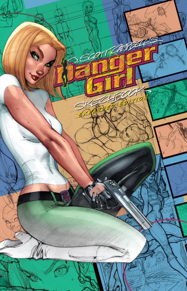 J. Scott Campbell's Danger Girl Sketchbook: Expanded Edition