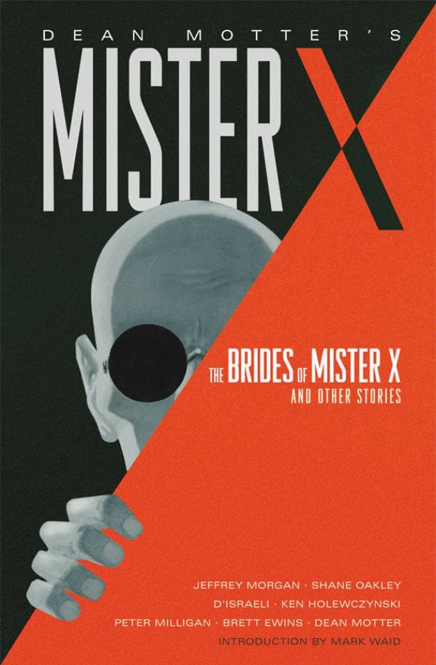 Dean Motter’s Mister X: The Brides Of Mister X And Other Stories