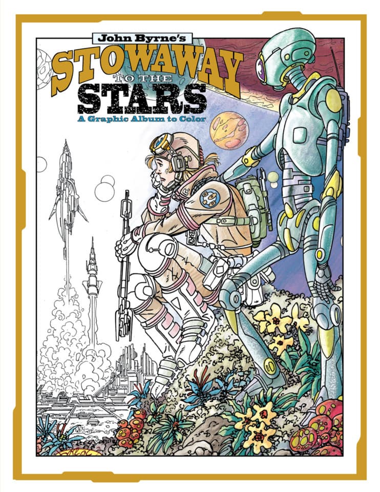 John Byrne's Stowaway To the Stars: A Graphic Album To Color