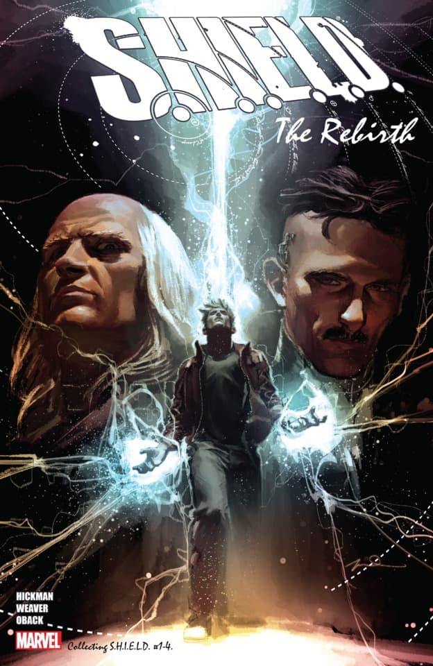 S.H.I.E.L.D. by Hickman & Weaver: The Rebirth