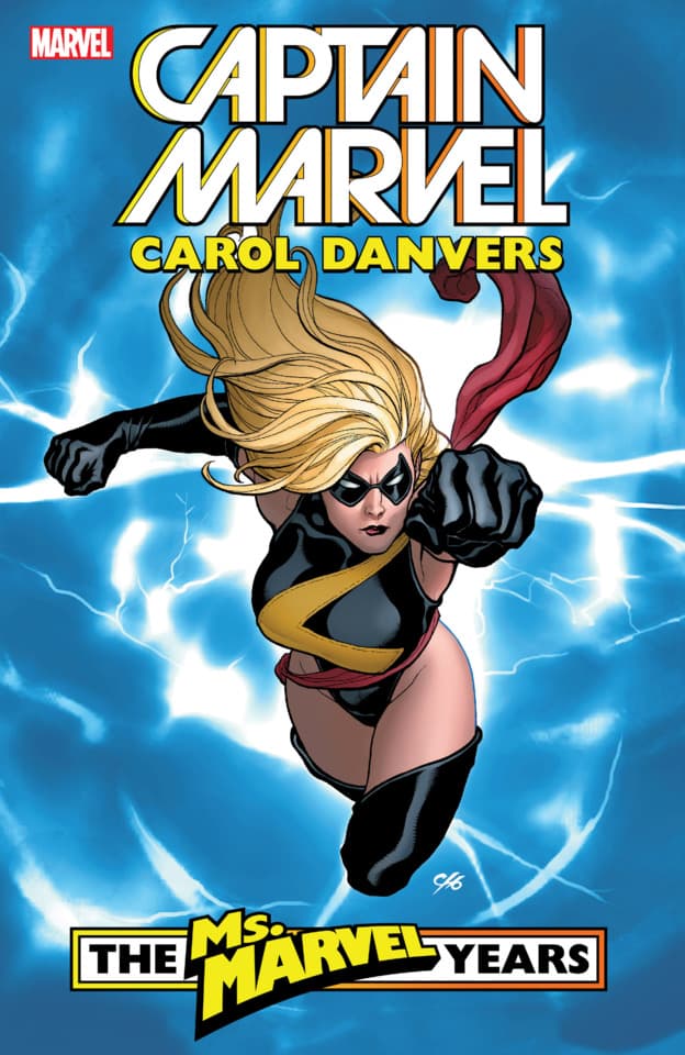 Captain Marvel: Carol Danvers – The Ms. Marvel Years