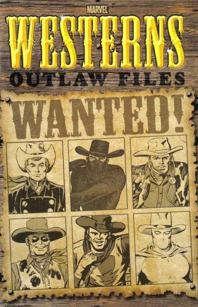 Marvel Westerns: Outlaw Files