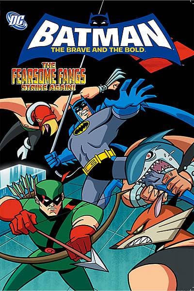Batman: The Brave and the Bold - The Fearsome Fang Strikes Again